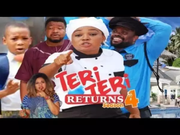 Video: Teri Teri Returns [Season 4] - Latest Nigerian Nollywoood Movies 2o18